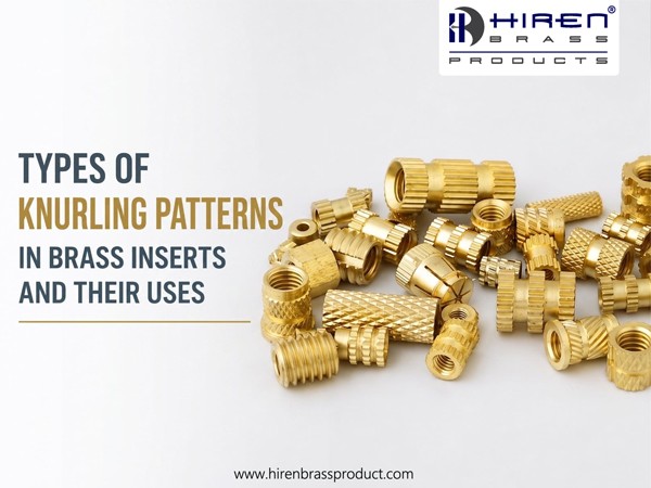 types of knurling pattern in brass insert banner