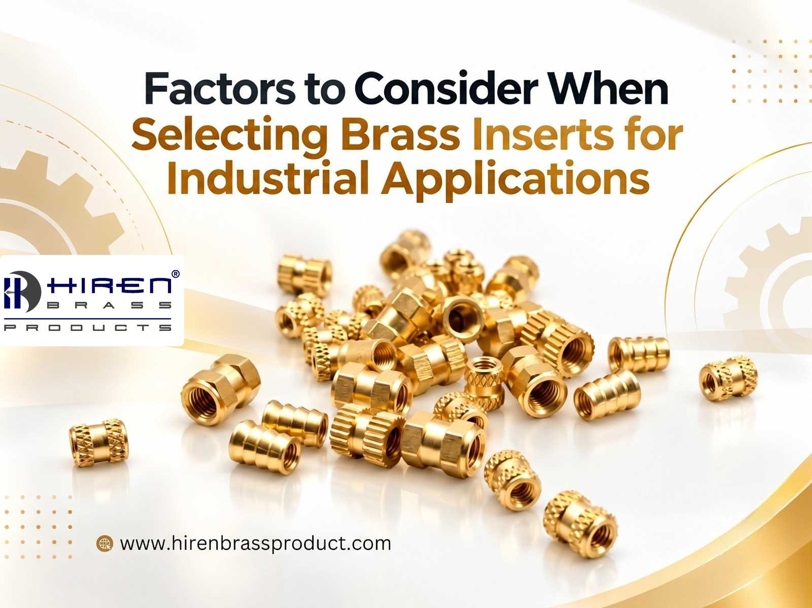 Factors to Consider When Selecting Brass Inserts for Industrial Applications banner